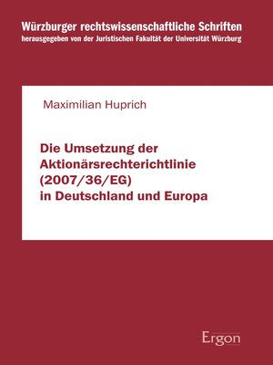 cover image of Die Umsetzung der Aktionärsrechterichtlinie (2007/36/EG) in Deutschland und Europa